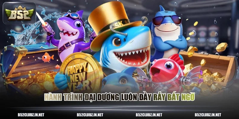 Hành trình đại dương luôn đầy rẫy bất ngờ