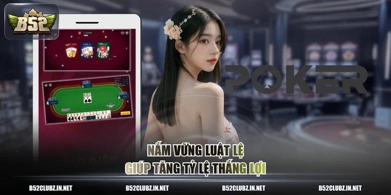 Nắm vững luật lệ giúp tăng tỷ lệ thắng lợi