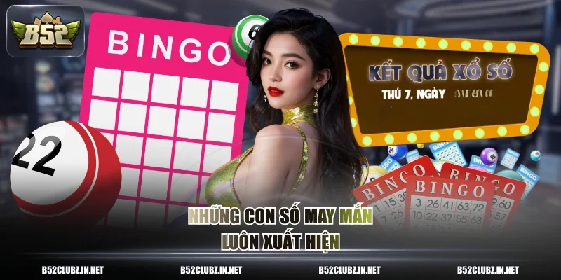 Những con số may mắn luôn xuất hiện