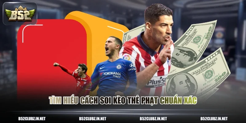 Tìm hiểu cách soi kèo thẻ phạt chuẩn xác